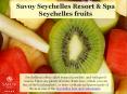 Seychelles fruits - Savoy Resort & Spa