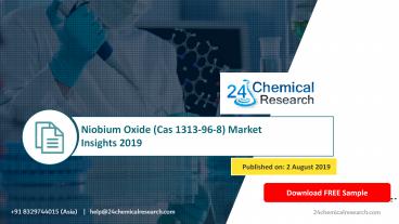 Niobium Oxide (Cas 1313-96-8) Market Insights 2019