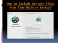 How to Exclude Certain Files from Time Machine Backup? PowerPoint PPT Presentation