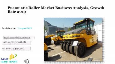 Pneumatic Roller Market Business Analysis, Growth Rate 2019