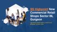 SS Highpoint New Commercial Sector 86 Gurgaon @ 9818180513 PowerPoint PPT Presentation