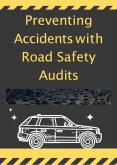 Preventing Accidents with Road Safety Audits PowerPoint PPT Presentation