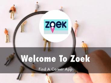Detail Presentation About Zoek Job Search
