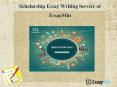 Scholarship Essay Writing Service by EssayMin PowerPoint PPT Presentation