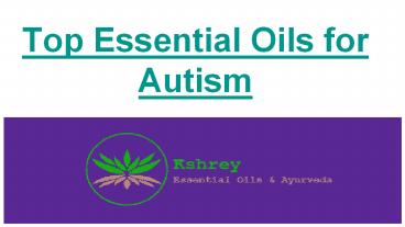 Best Essential Oils for Autism