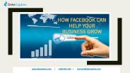 HOW FACEBOOK CAN HELP YOUR BUSINESS GROW