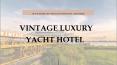 Enjoy your vacation in vintage Luxury Yacht Hotel at affordable rates PowerPoint PPT Presentation