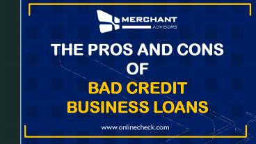 The pros and cons of bad credit business loans