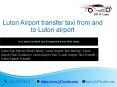 Luton Airport transfer taxi from and to Luton airport PowerPoint PPT Presentation