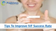 Tips to improve IVF success rate