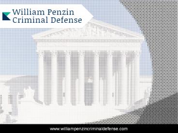 Criminal defense Los Angeles and Ventura County | williampenzincriminaldefense.com