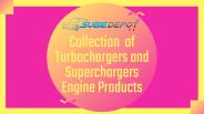 Turbochargers and Superchargers Engine Products