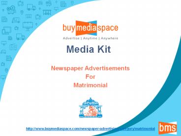 Media Kit : Matrimonial Advertisement in Newspaper