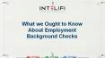 What we Ought to Know About Employment Background Checks PowerPoint PPT Presentation