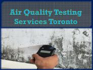 Air Quality Testing Services Toronto
