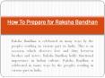 How to prepare for Raksha Bandhan PowerPoint PPT Presentation