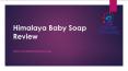 Himalaya Baby Soap Review 2019 | Wonder Parenting | Parenting tips PowerPoint PPT Presentation