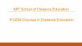 PGDM Courses in Distance Education - MIT School of Distance Education PowerPoint PPT Presentation
