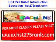 HST 275 RANK Introduction Education--hst275rank.com