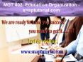 MGT 402  Education Organization - snaptutorial.com PowerPoint PPT Presentation