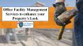 Office Facility Management Services to enhance your Property's Look PowerPoint PPT Presentation