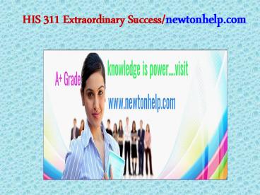HIS 311 Extraordinary Success/newtonhelp.com