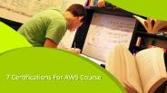 7 Best AWS Online Training Certificates