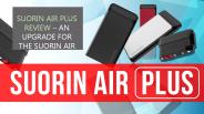 Sourin Air Plus Kit - A Complete Review