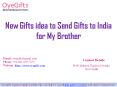 New Gifts Idea to Send Gifts to India for My Brother PowerPoint PPT Presentation