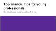 Top Financial Tips for Young Professionals PowerPoint PPT Presentation