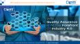 Why Quality Assurance is at the Forefront of Industry 4.0 PowerPoint PPT Presentation