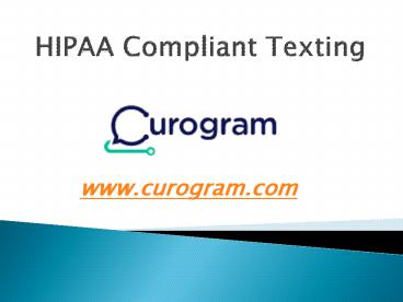 HIPAA Compliant Texting – curogram.com