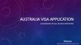 Australia Visa Application PowerPoint PPT Presentation