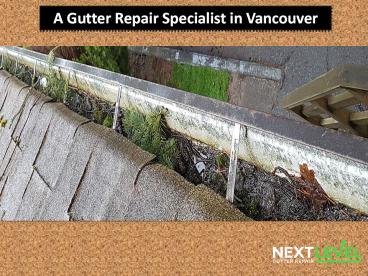 A Gutter Repair Specialist in Vancouver
