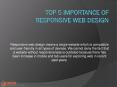Top 5 Importance of Responsive Web Design PowerPoint PPT Presentation