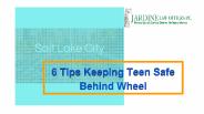 6 Tips Keeping Teen Safe Behind Wheel