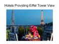 Hotels Providing Eiffel Tower View PowerPoint PPT Presentation