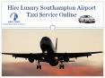 Hire Luxury Southampton Airport Taxi Service Online PowerPoint PPT Presentation