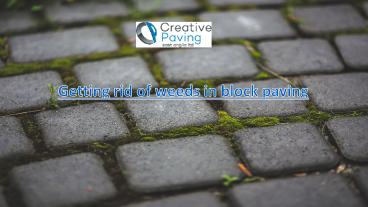 Getting rid of weds in block paving