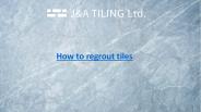 How to regrout tiles