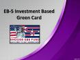 EB-5 Investment Based Green Card, Immigrant Investor Visa – Shoora EB5 PowerPoint PPT Presentation