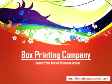 The Right Custom Printed Boxes For Your Products presentation | free to ...