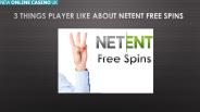 3 Things Player Like About NetEnt Free Spins