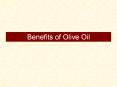 Benefits of Olive Oil PowerPoint PPT Presentation