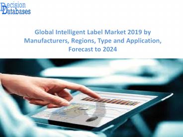 Worldwide Intelligent Label Market and Forecast Report 2019-2024