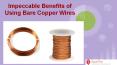 Impeccable Benefits of Using Bare Copper Wires PowerPoint PPT Presentation