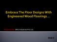 Engineered Wood Flooring - Best Engineered Wood Flooring Manufacturers PowerPoint PPT Presentation