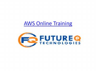 AWS Online training Institutes in Hyderabad - Future Q Technologies