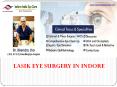 Best lasik Eye surgery in Indore | Cataract surgeon in Indore PowerPoint PPT Presentation