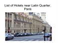 List of Hotels near Latin Quarter, Paris PowerPoint PPT Presentation